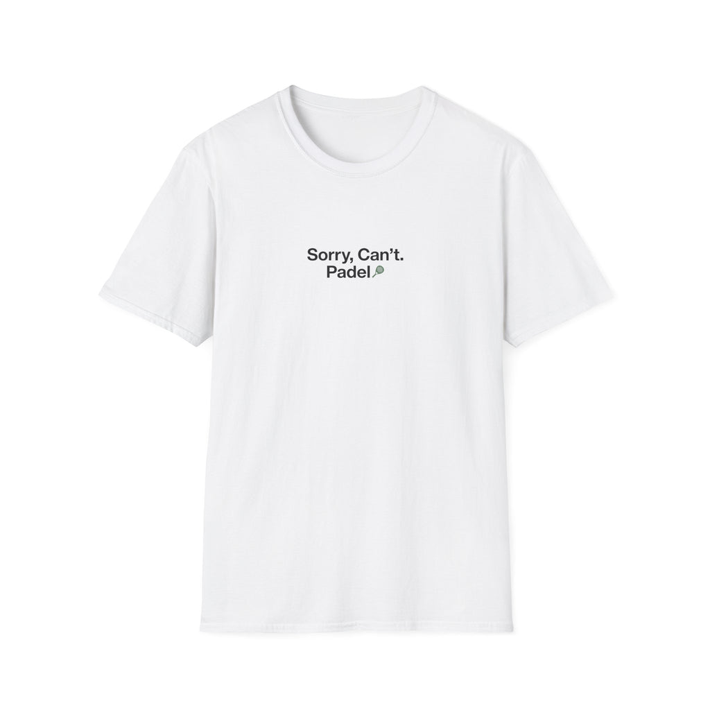 Sorry, Cant. Padel T-Shirt
