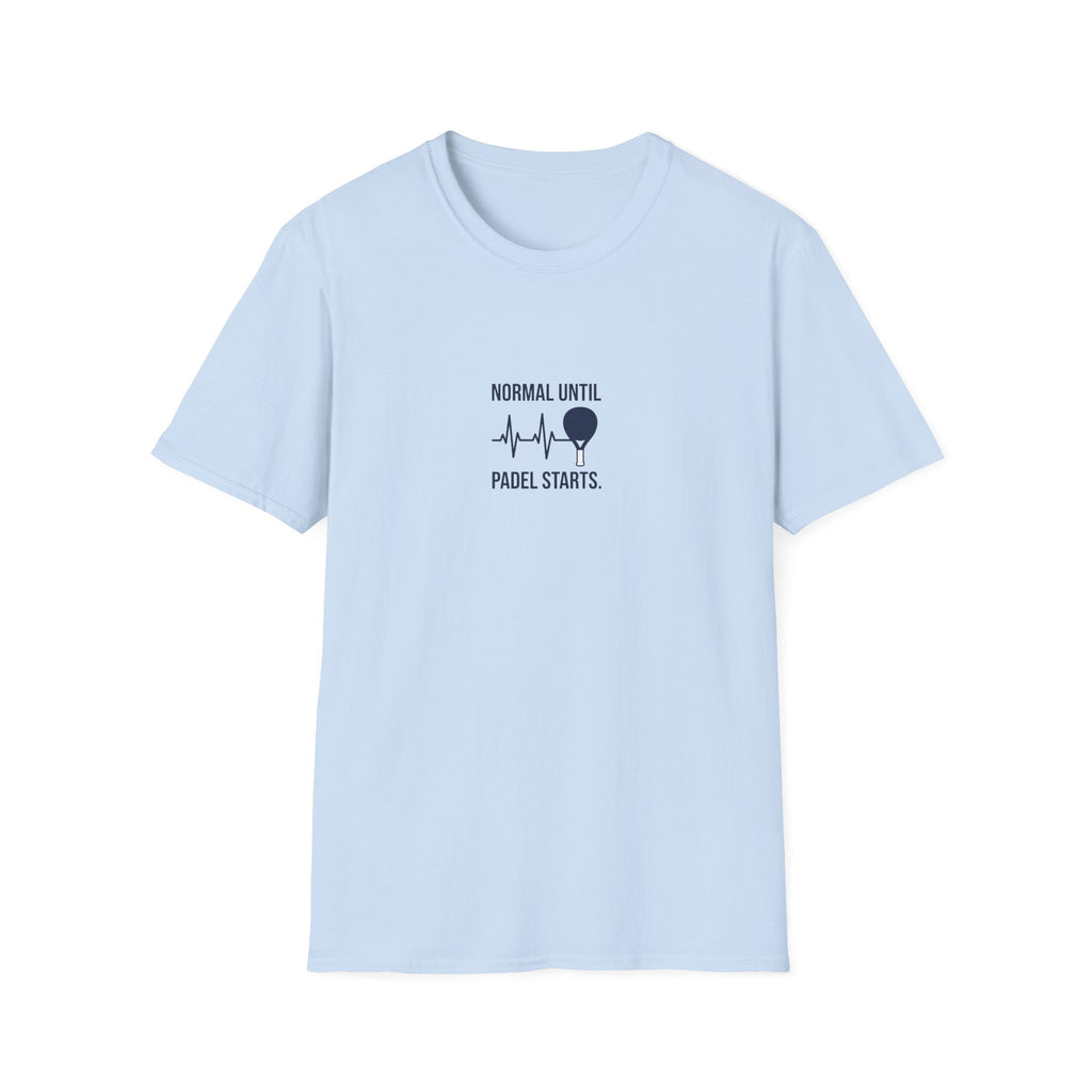 Normal Until Padel Starts T-Shirt