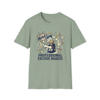 Professional Excuse Maker T-Shirt