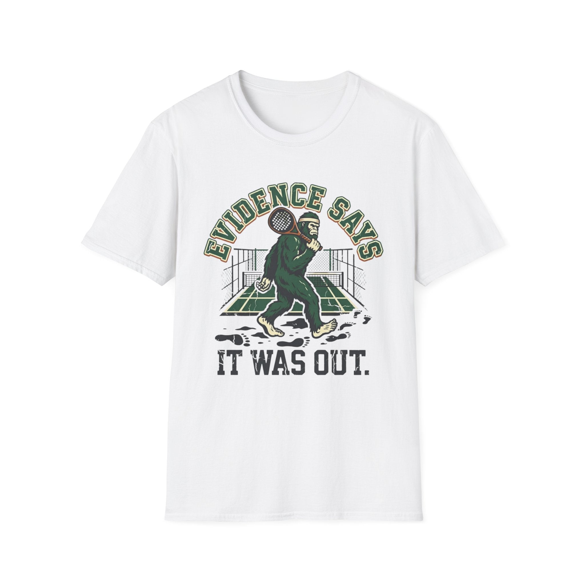 Evidence Says It Was Out T-Shirt