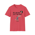 My Lob Has Left The Chat T-Shirt