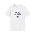 Available After Padel T-Shirt