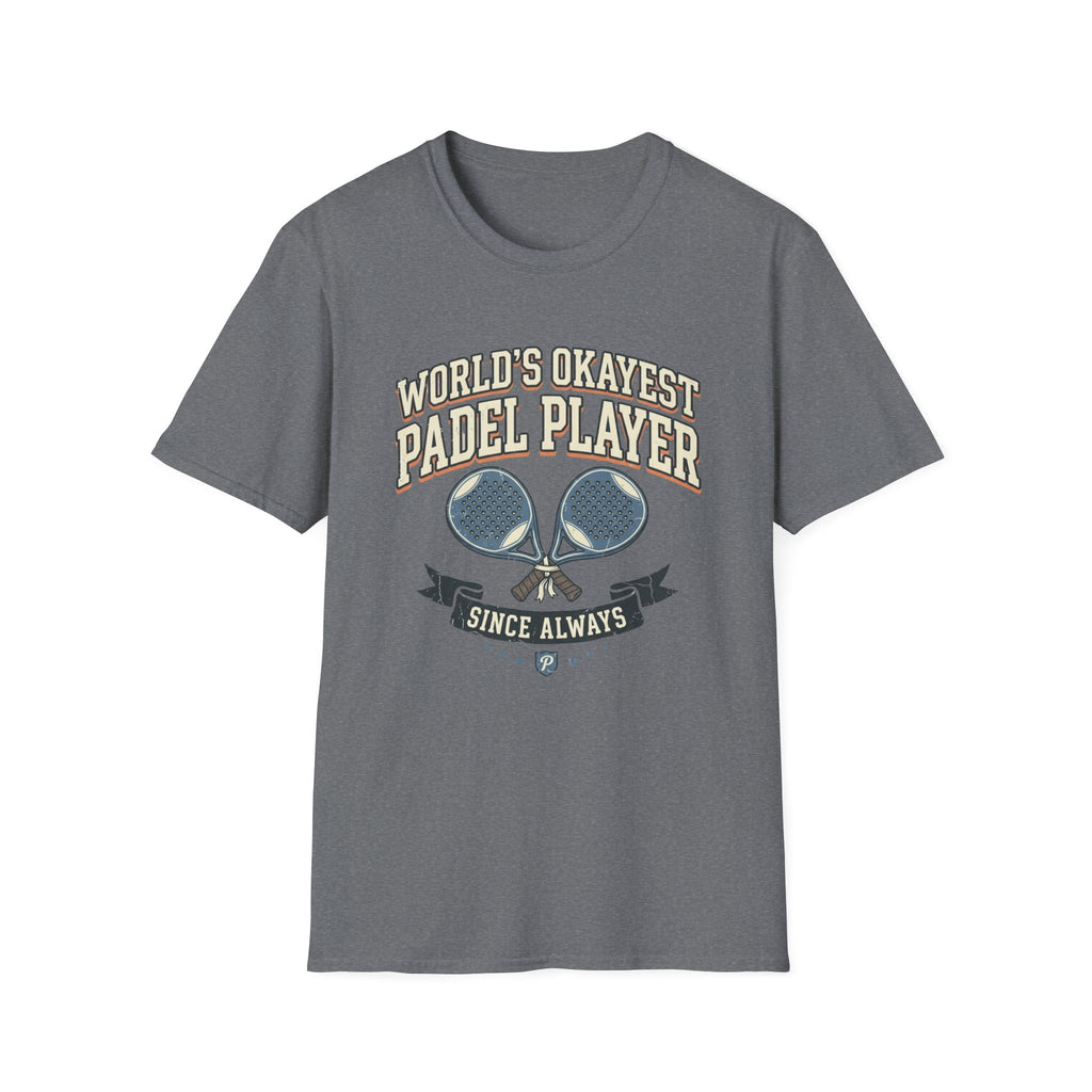 World's Okayest Padel Player T-Shirt