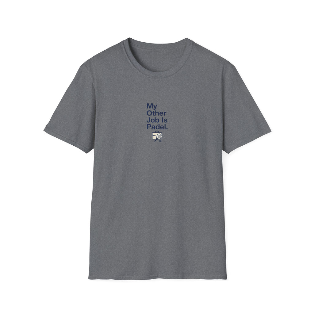 My Other Job Is Padel T-Shirt