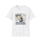 Professional Excuse Maker T-Shirt