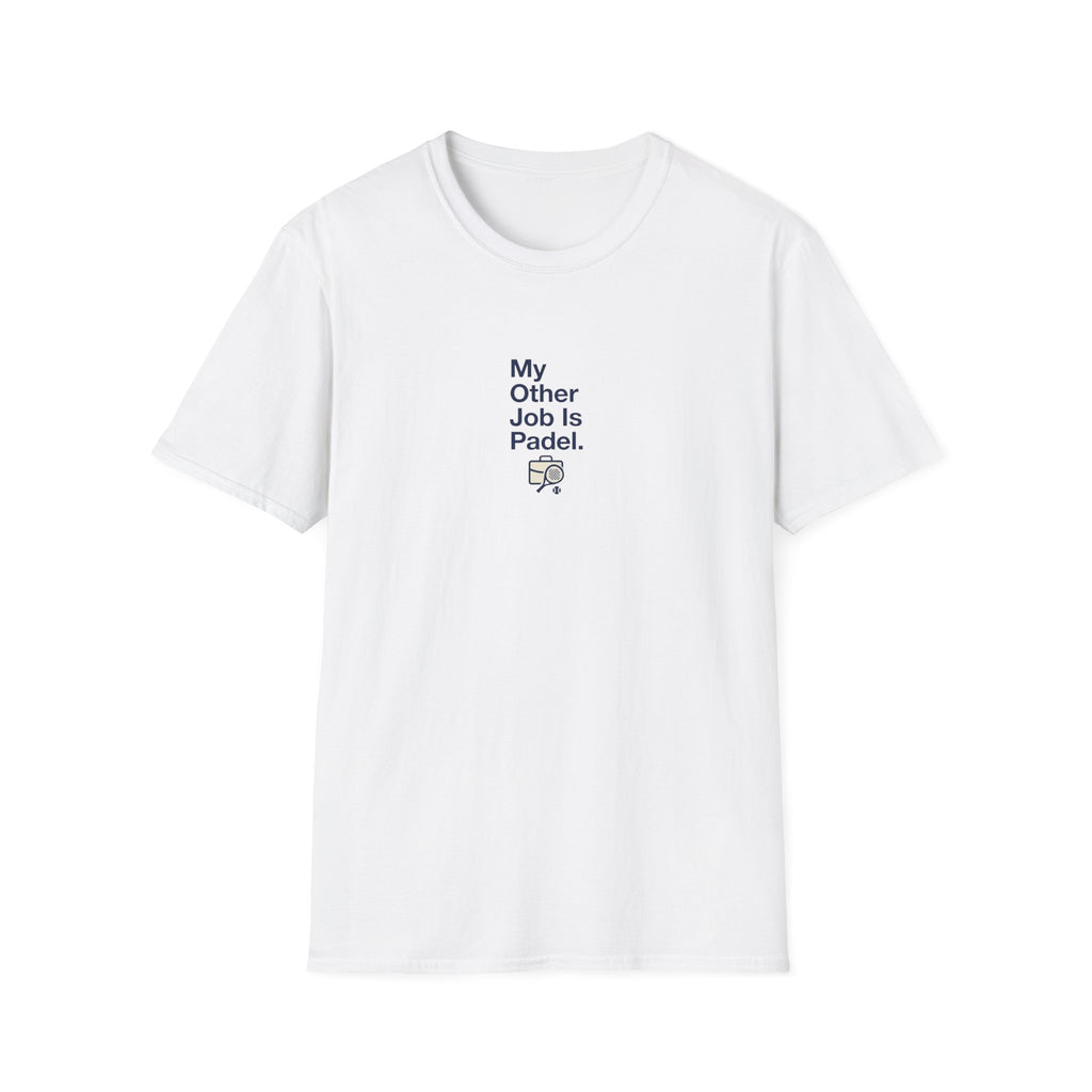My Other Job Is Padel T-Shirt