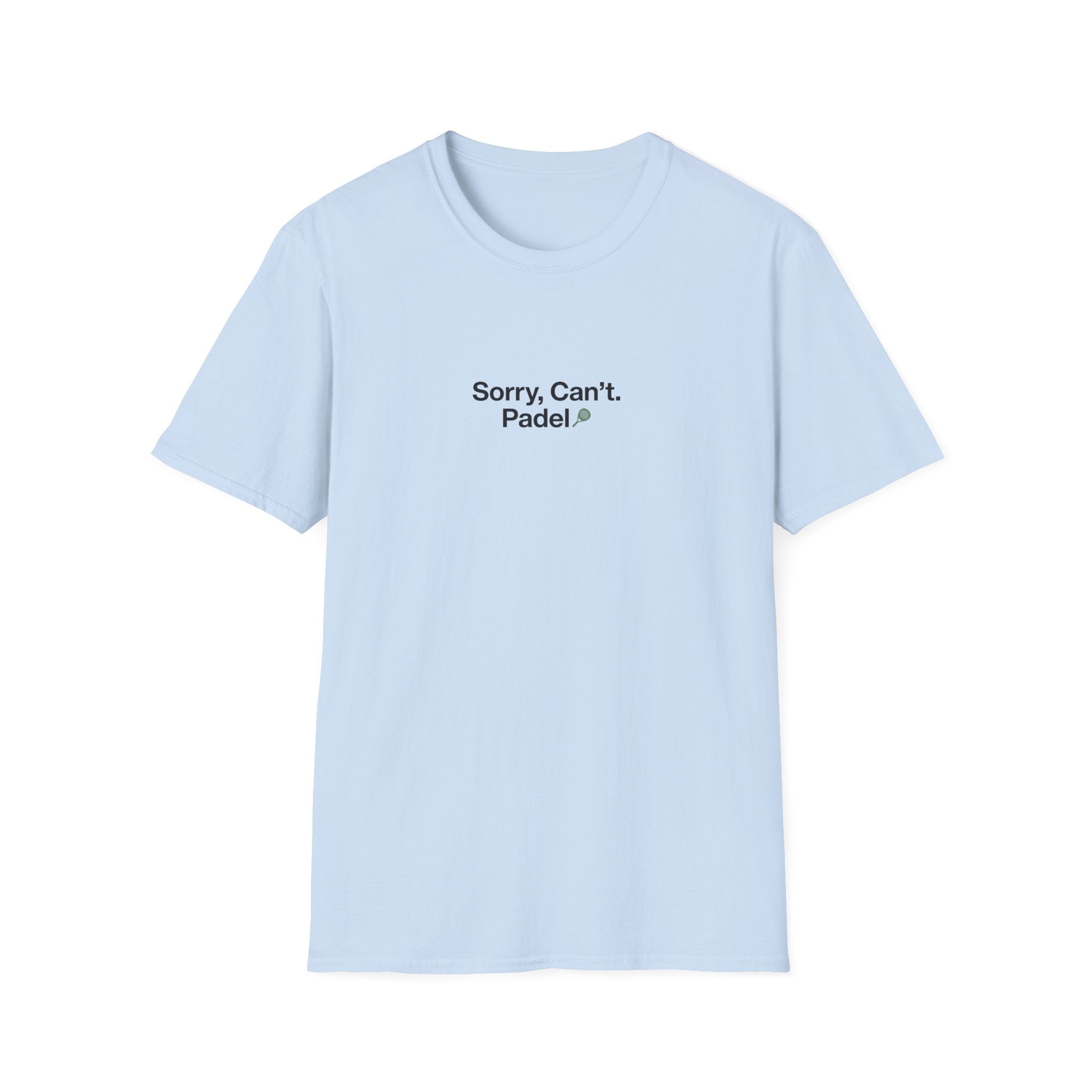 Sorry, Cant. Padel T-Shirt