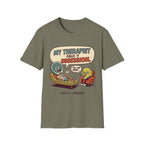 My Therapist Calls It Obsession T-Shirt