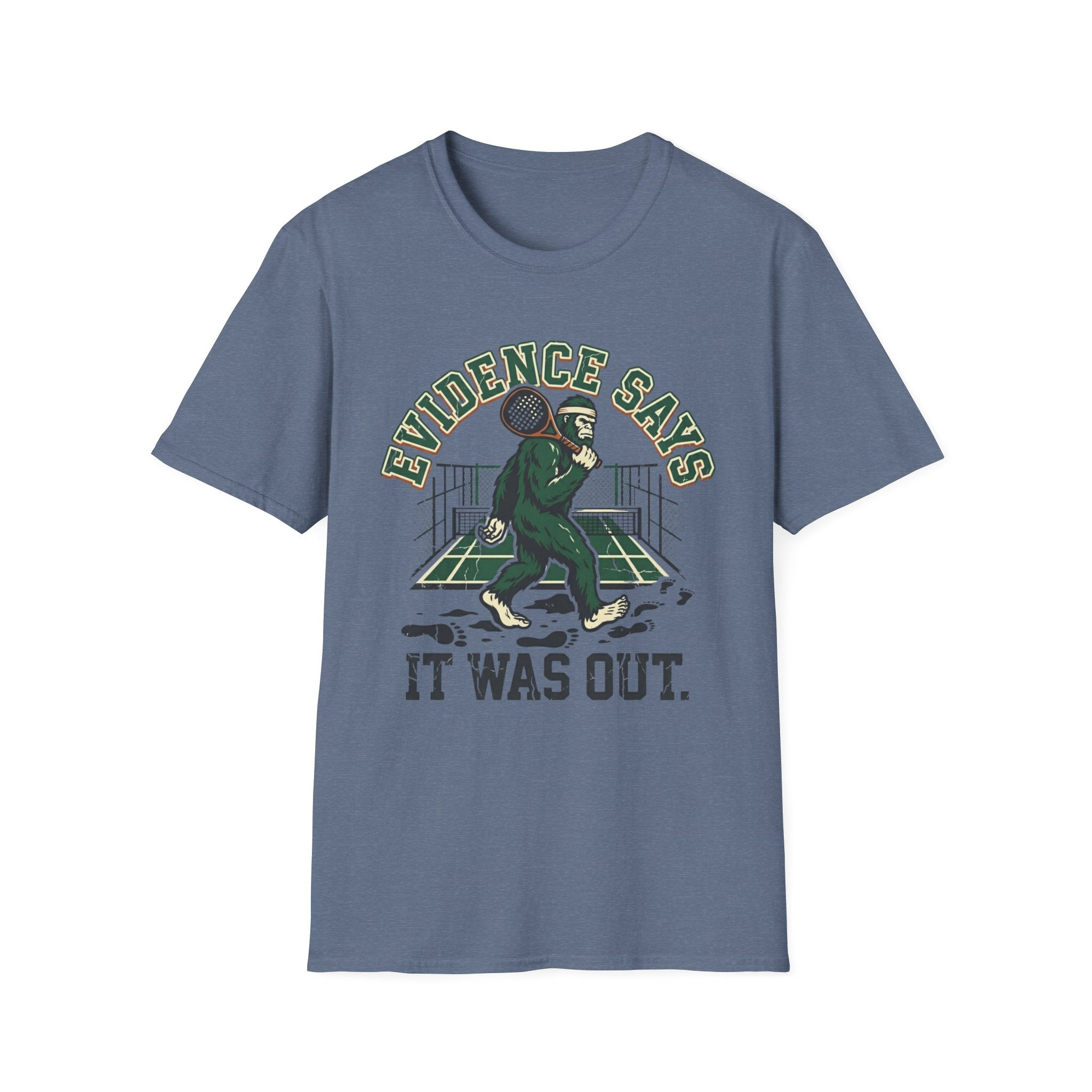 Evidence Says It Was Out T-Shirt