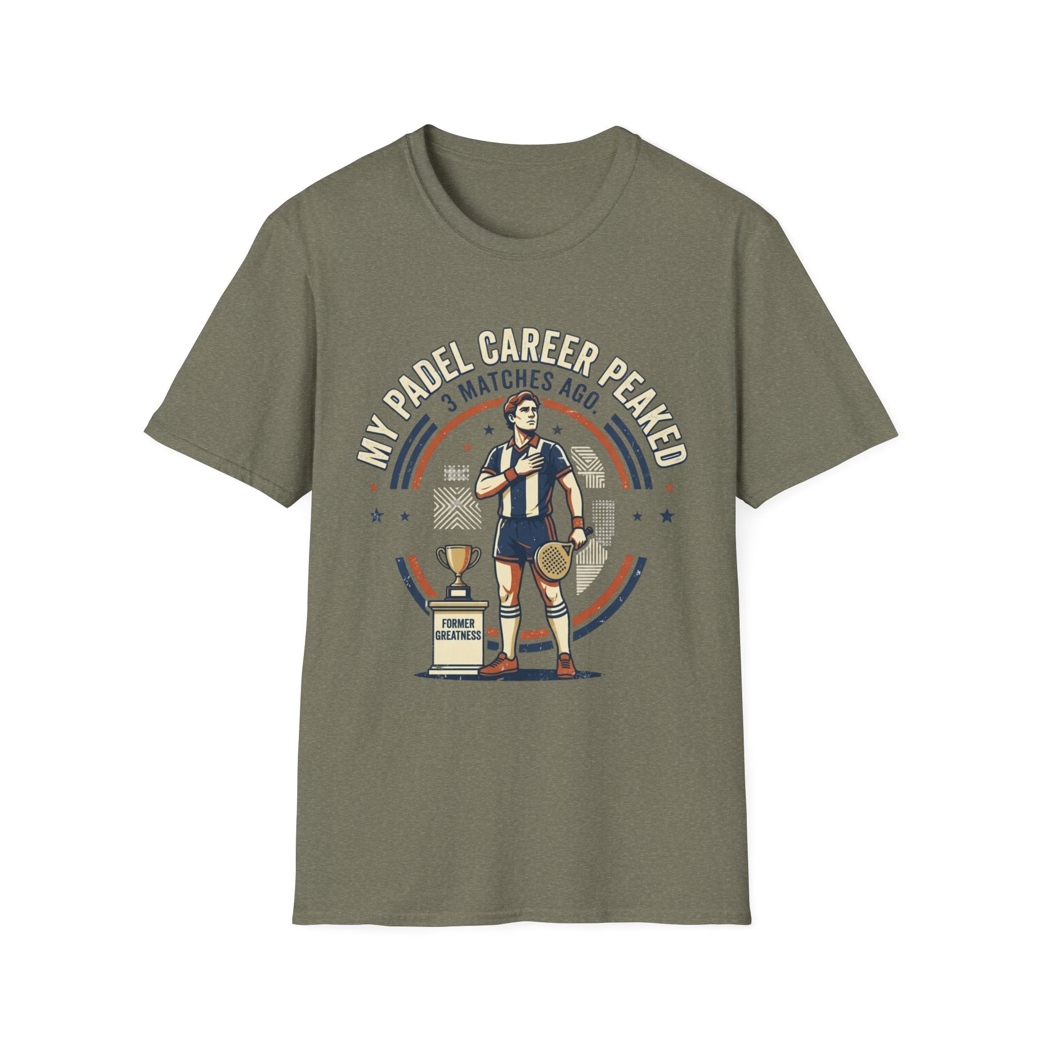 My Padel Career Peaked 3 Matches Ago T-Shirt