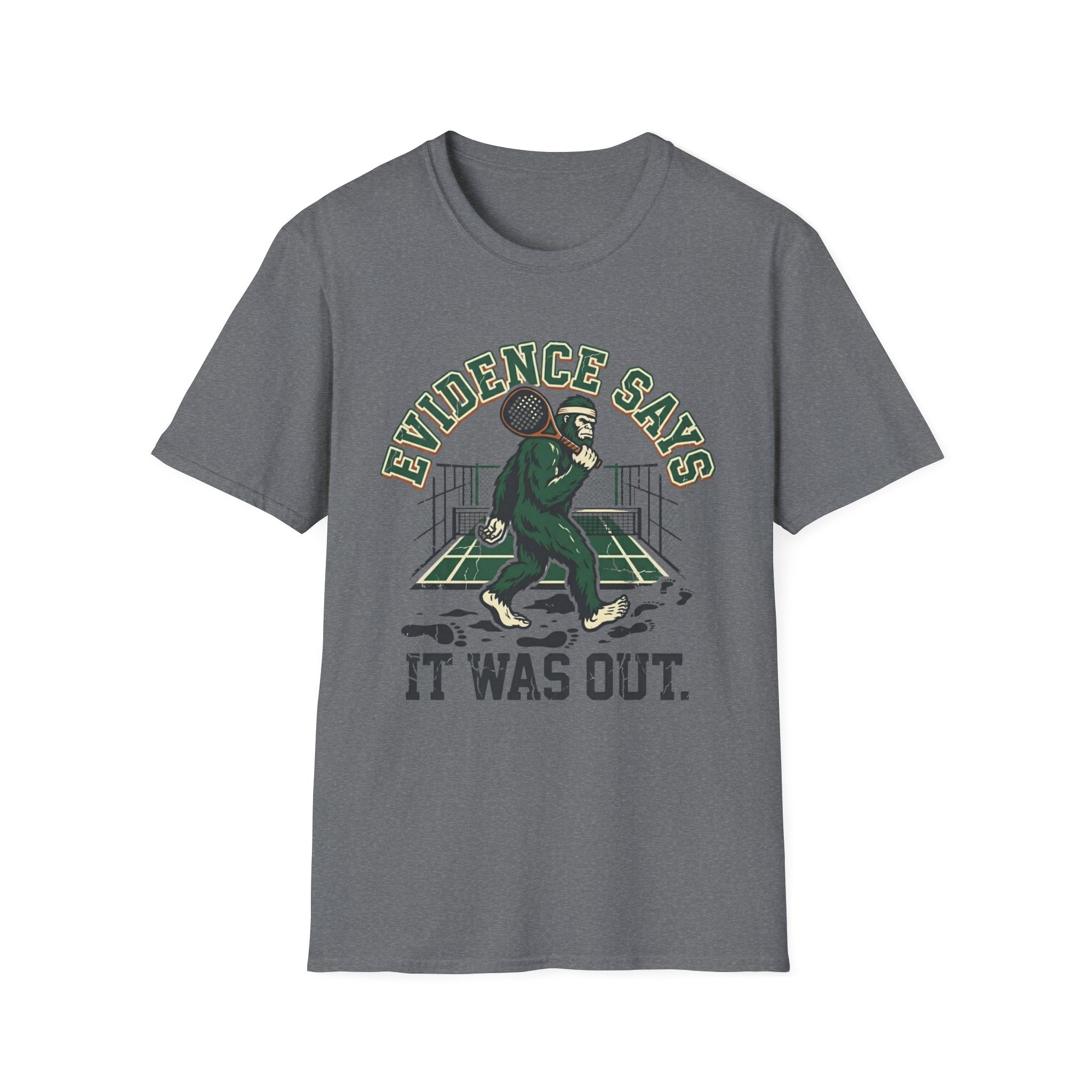 Evidence Says It Was Out T-Shirt