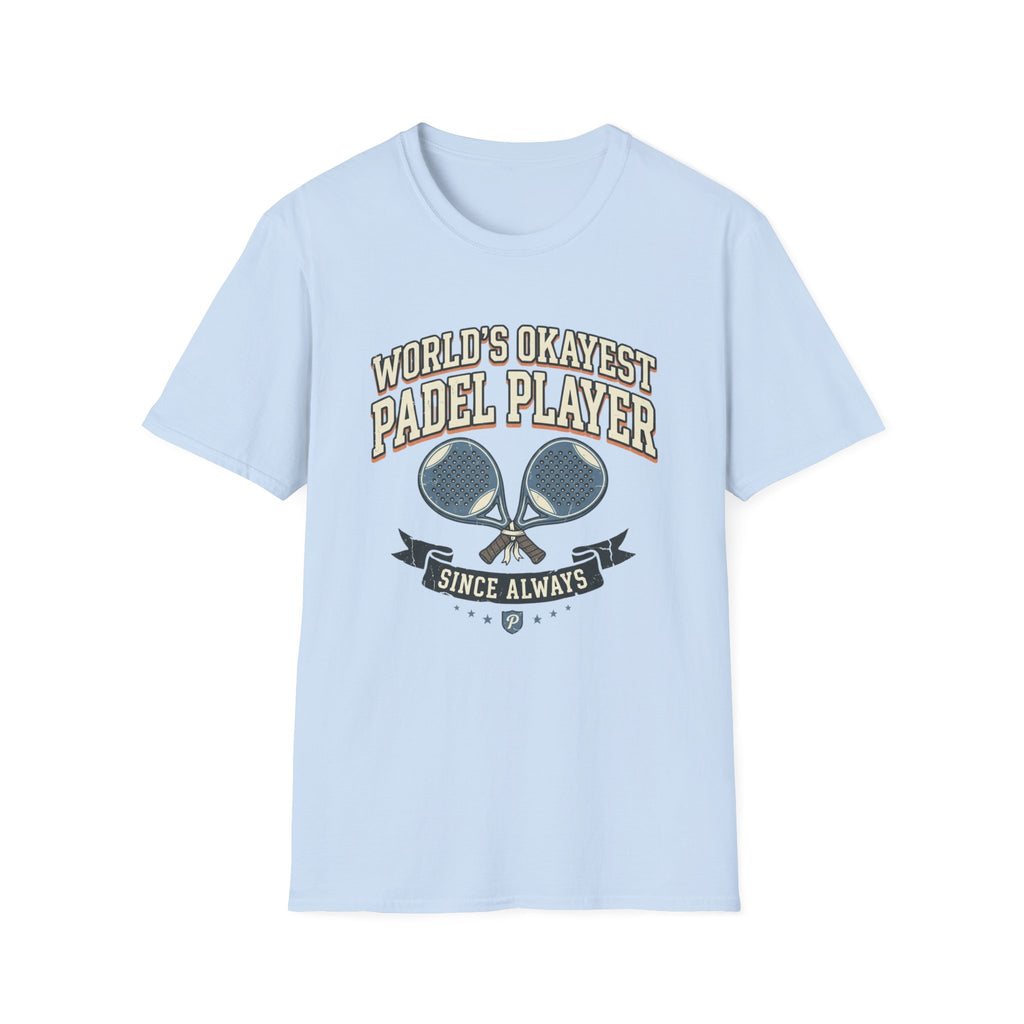 World's Okayest Padel Player T-Shirt