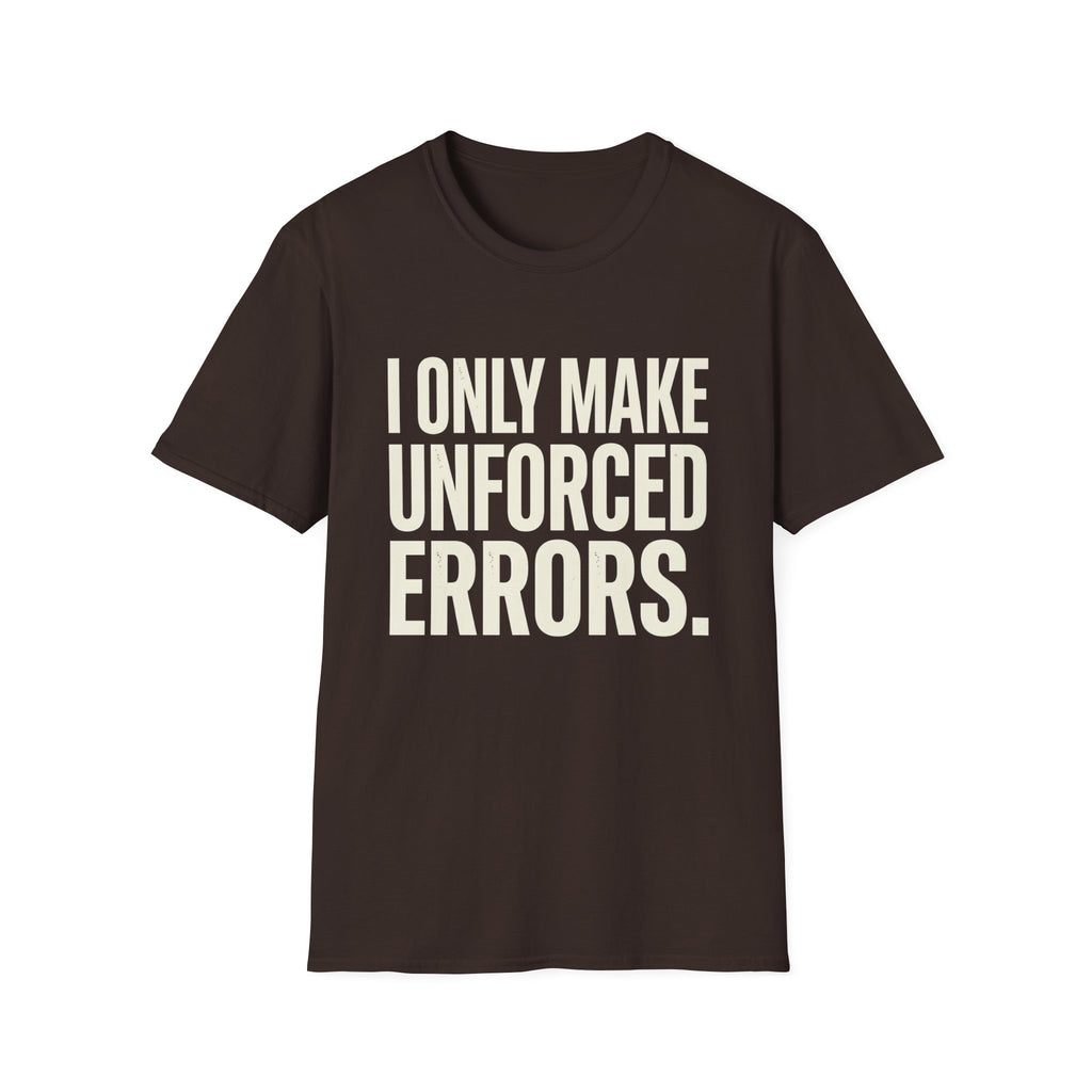 I Only Make Unforced Errors T-Shirt (White)