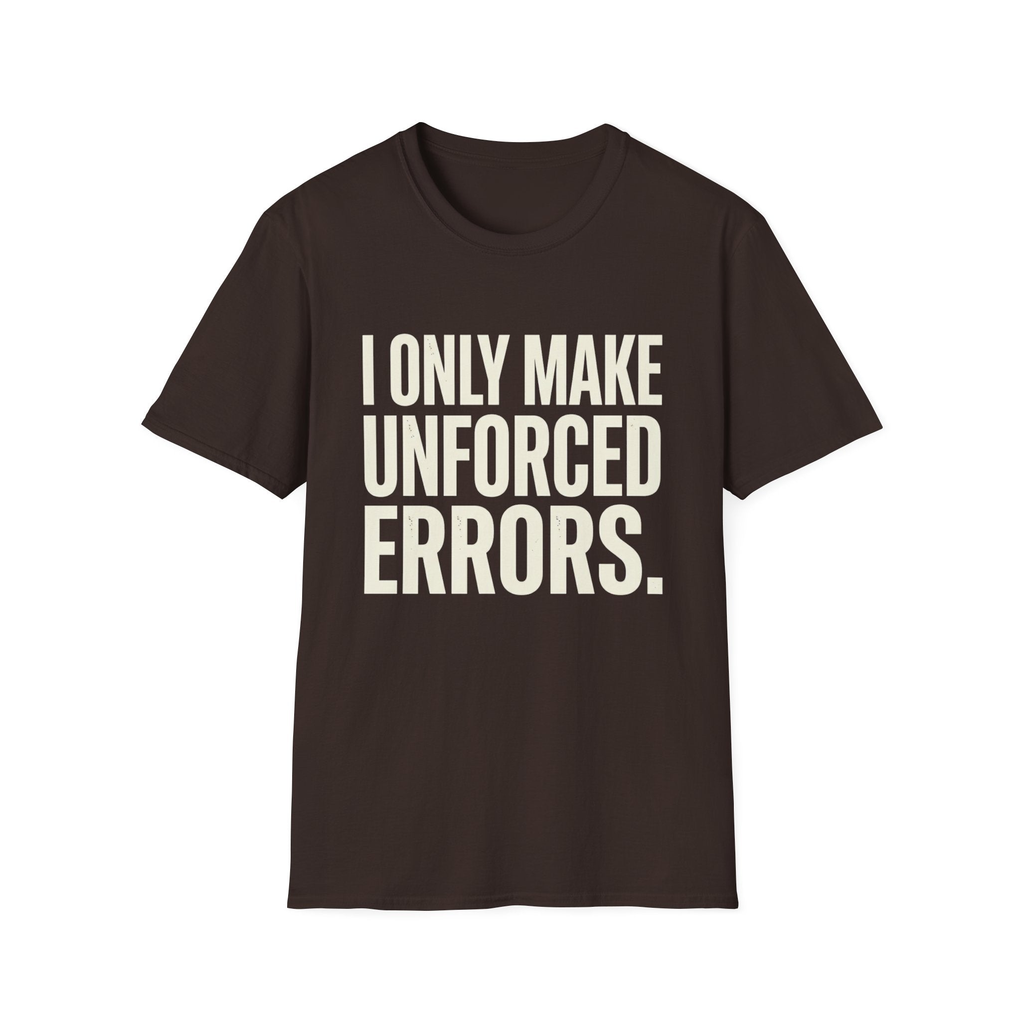I Only Make Unforced Errors T-Shirt (White)