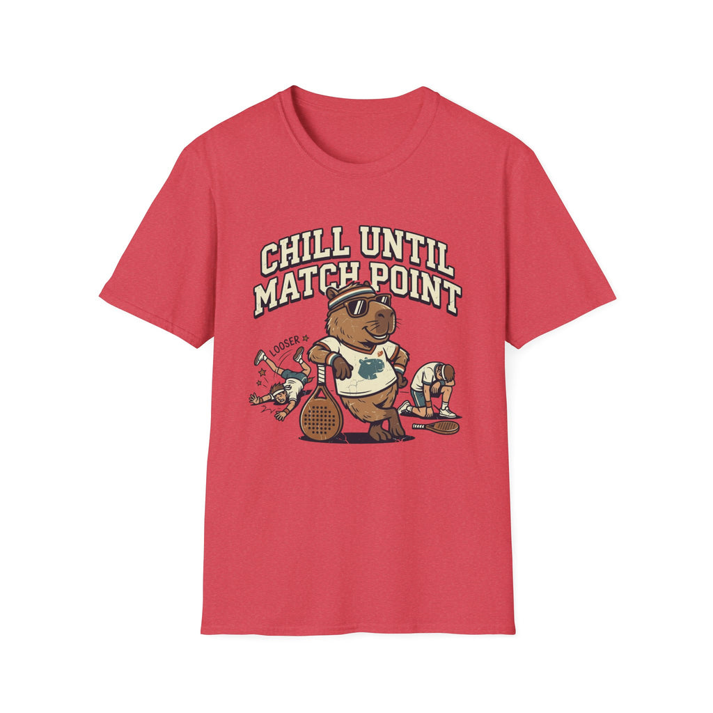 Chill Until Match Point T-Shirt