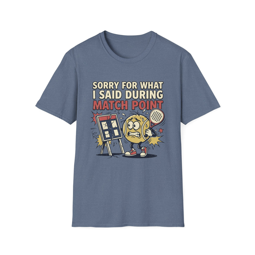 Sorry For What I Said During Match Point T-Shirt
