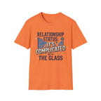 Relationship Complicated With The Glass T-Shirt