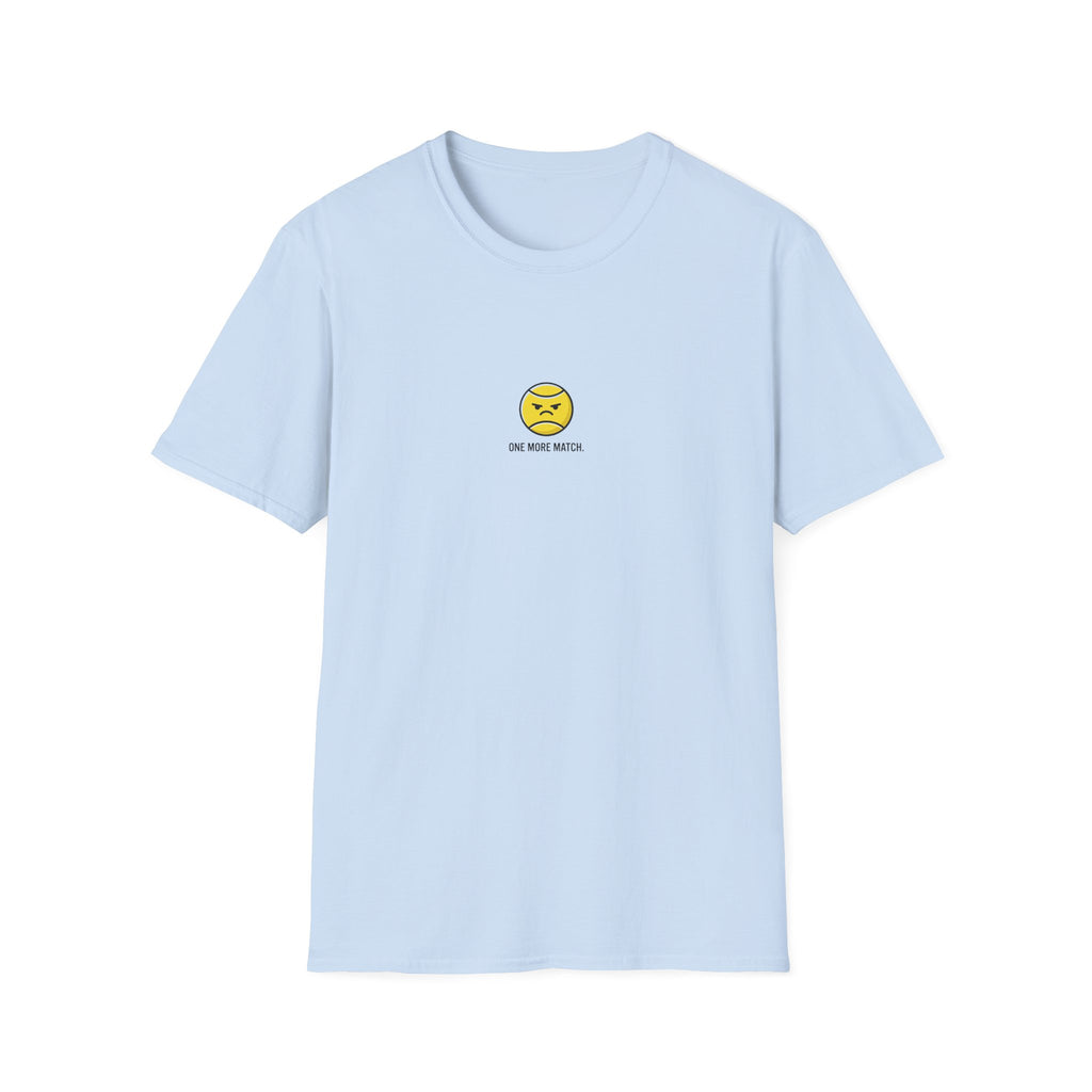 One More Match T-Shirt