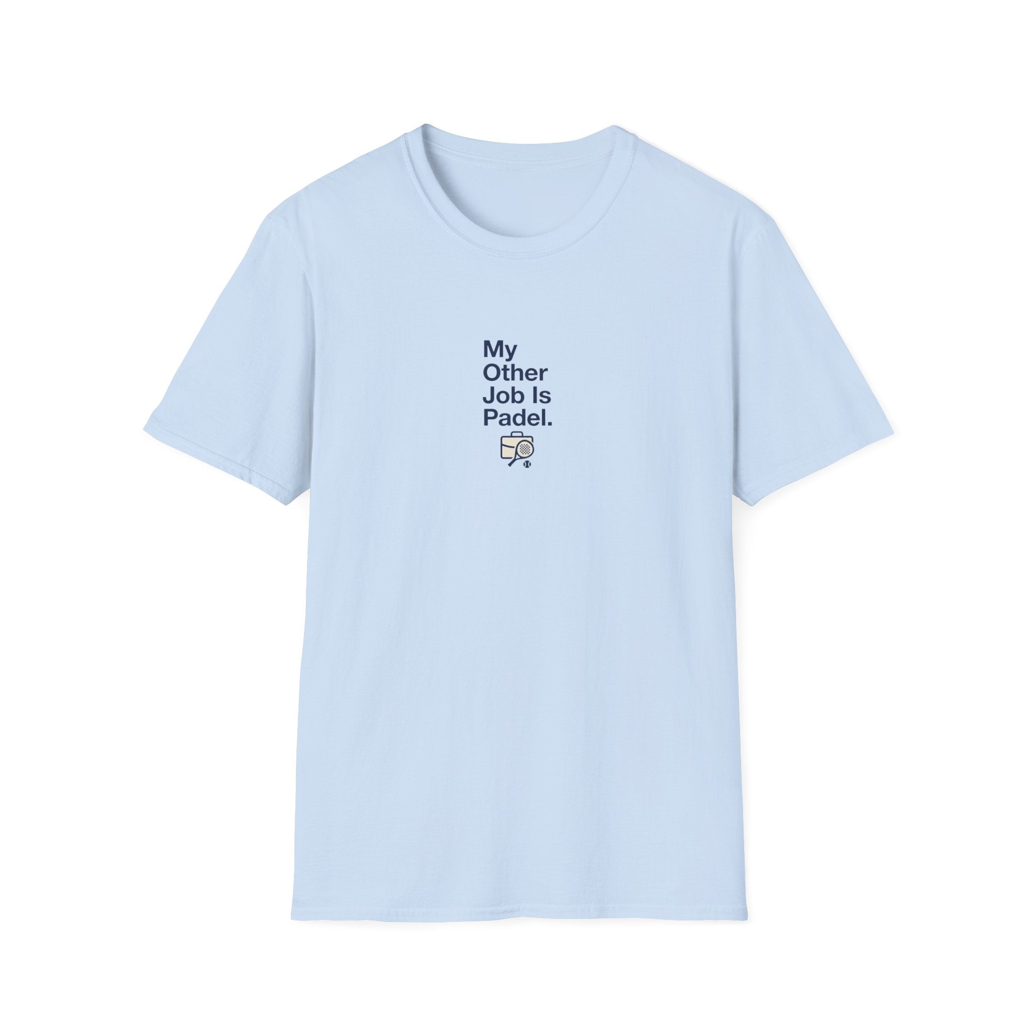 My Other Job Is Padel T-Shirt
