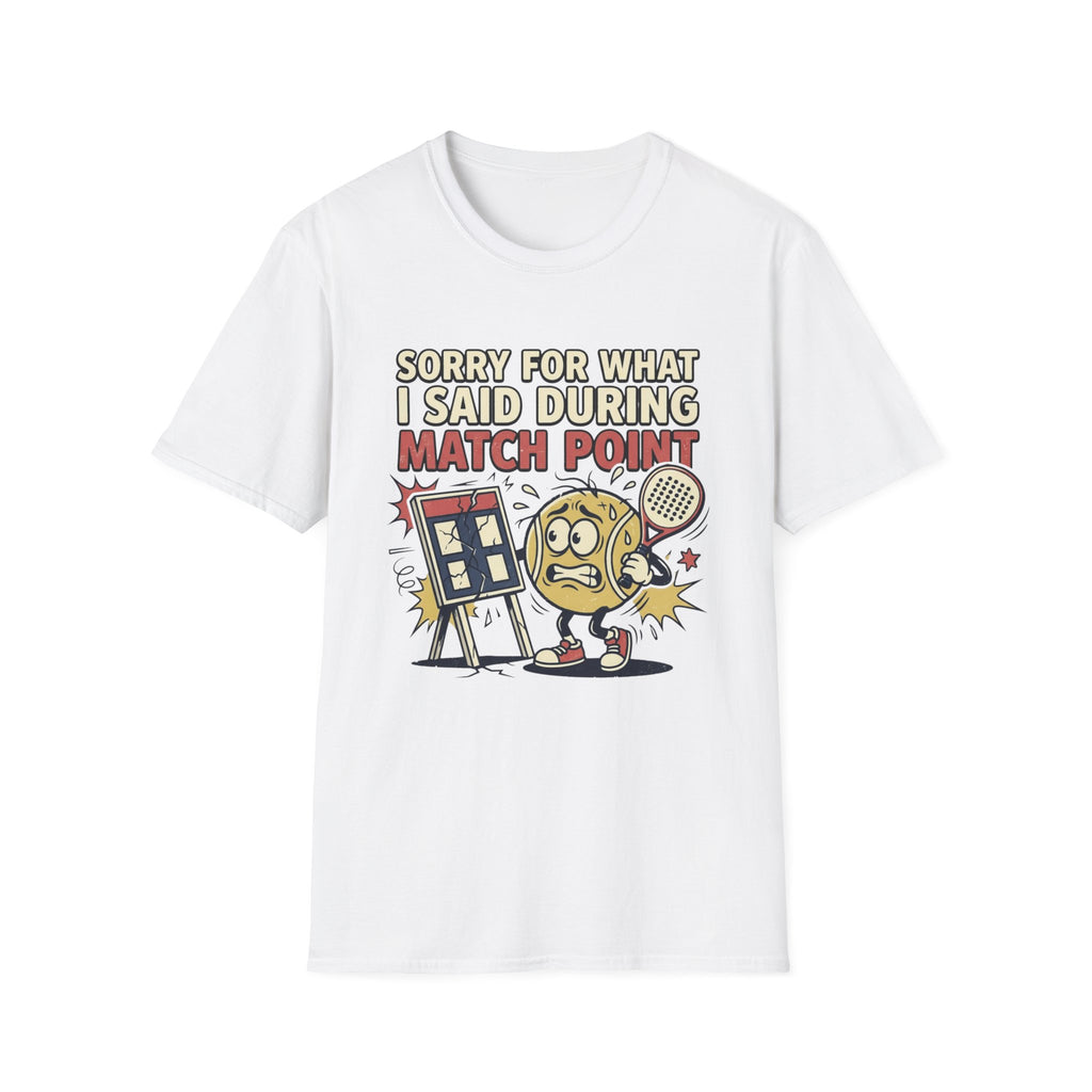 Sorry For What I Said During Match Point T-Shirt