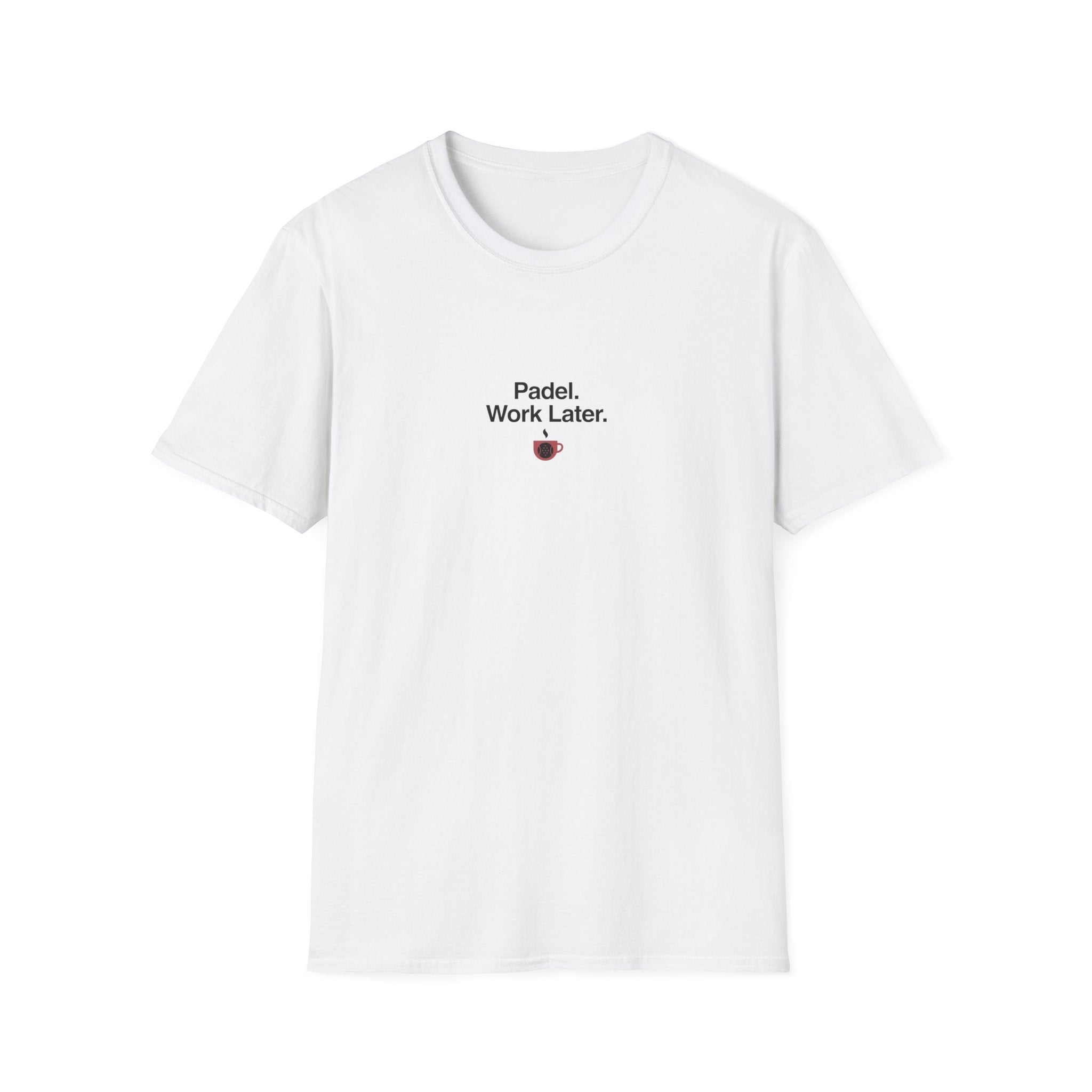 Padel. Work Later T-Shirt