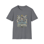 Professional Ball Watcher T-Shirt