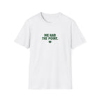 We Had The Point T-Shirt