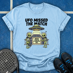 Ufo Missed The Match T-Shirt
