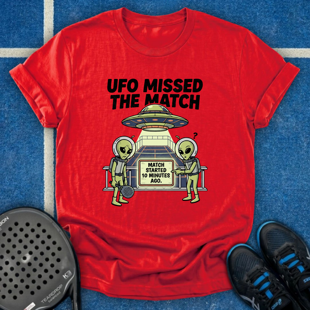 Ufo Missed The Match T-Shirt