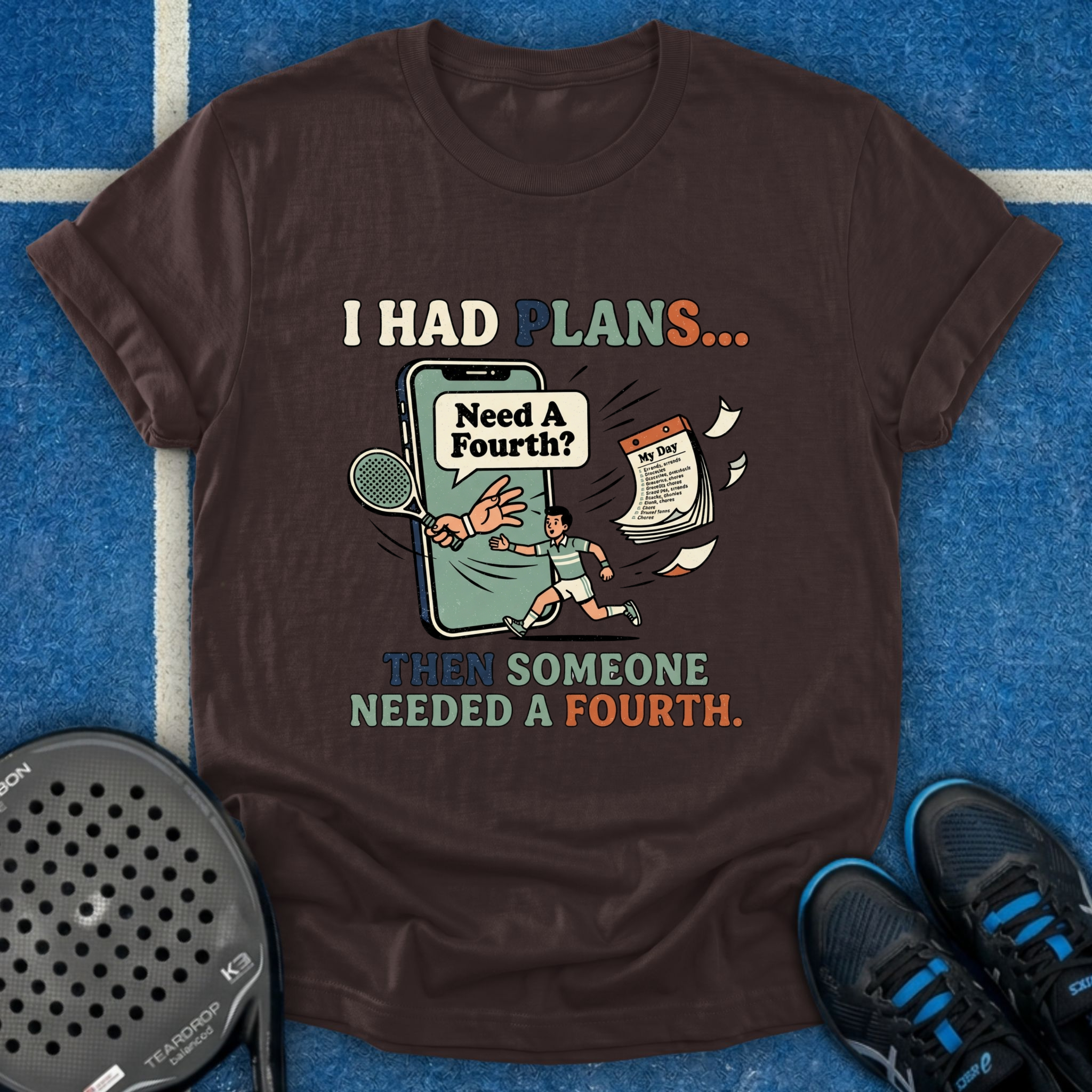 Someone Needed A Fourth T-Shirt