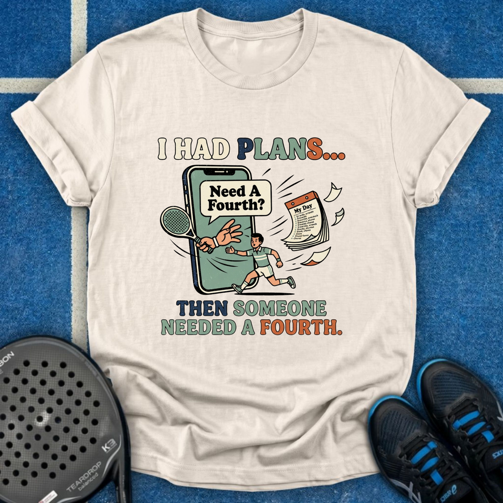 Someone Needed A Fourth T-Shirt