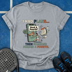 Someone Needed A Fourth T-Shirt