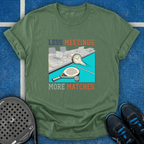 Less Meetings More Matches T-Shirt