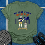 Best Match Was In 2022 T-Shirt