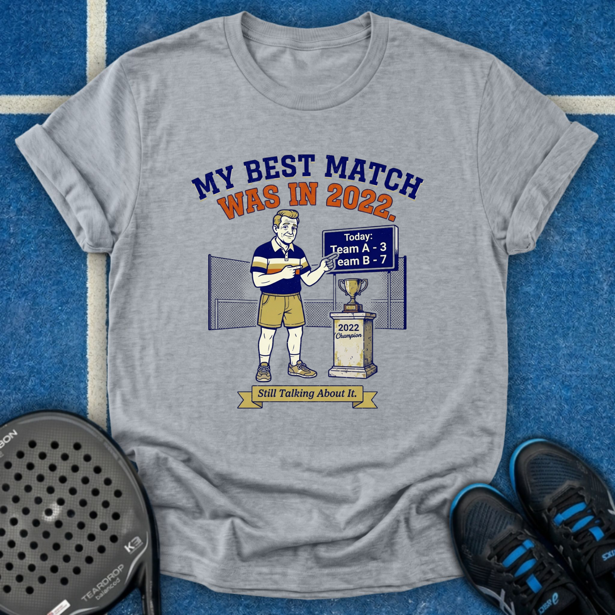 Best Match Was In 2022 T-Shirt