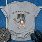 CEO Of Missing Volleys T-Shirt