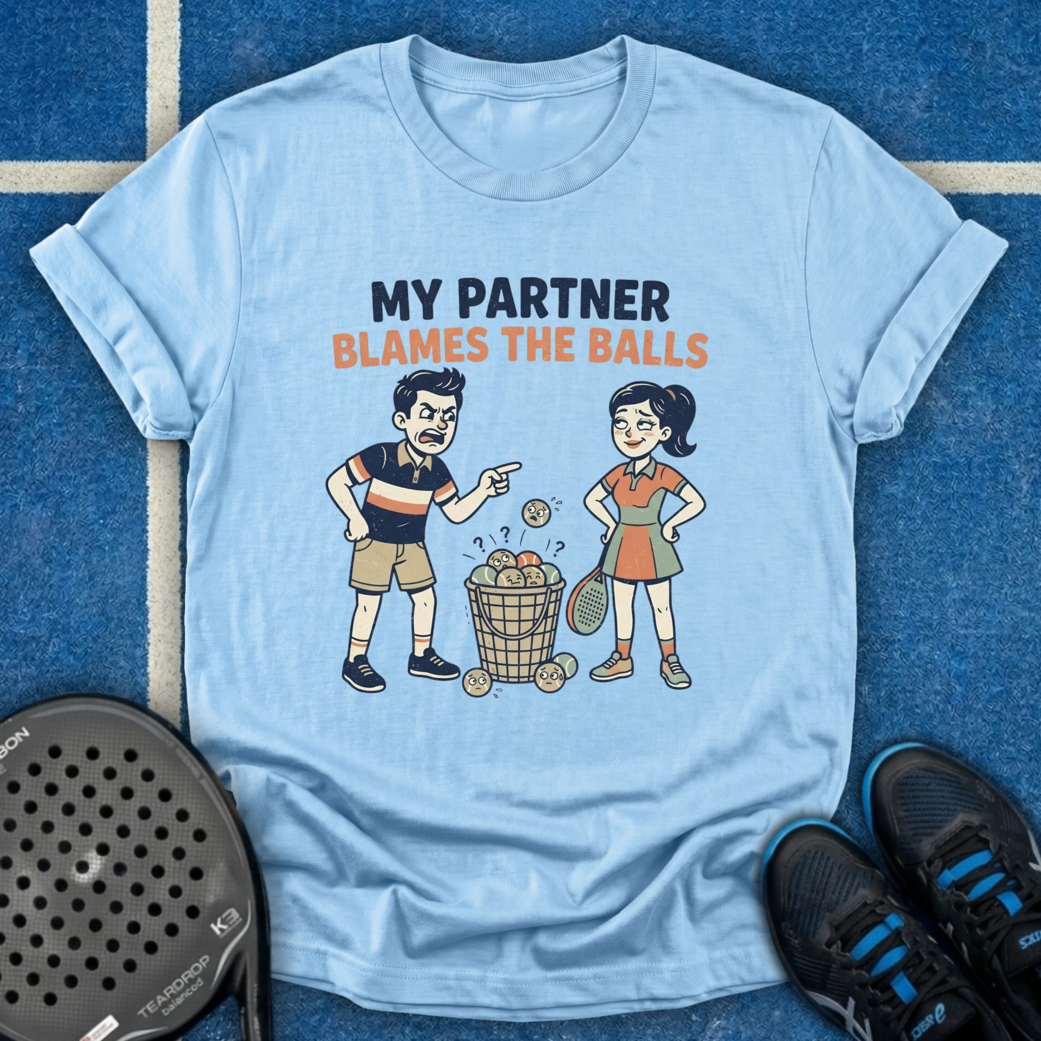 My Partner Blames The Balls T-Shirt