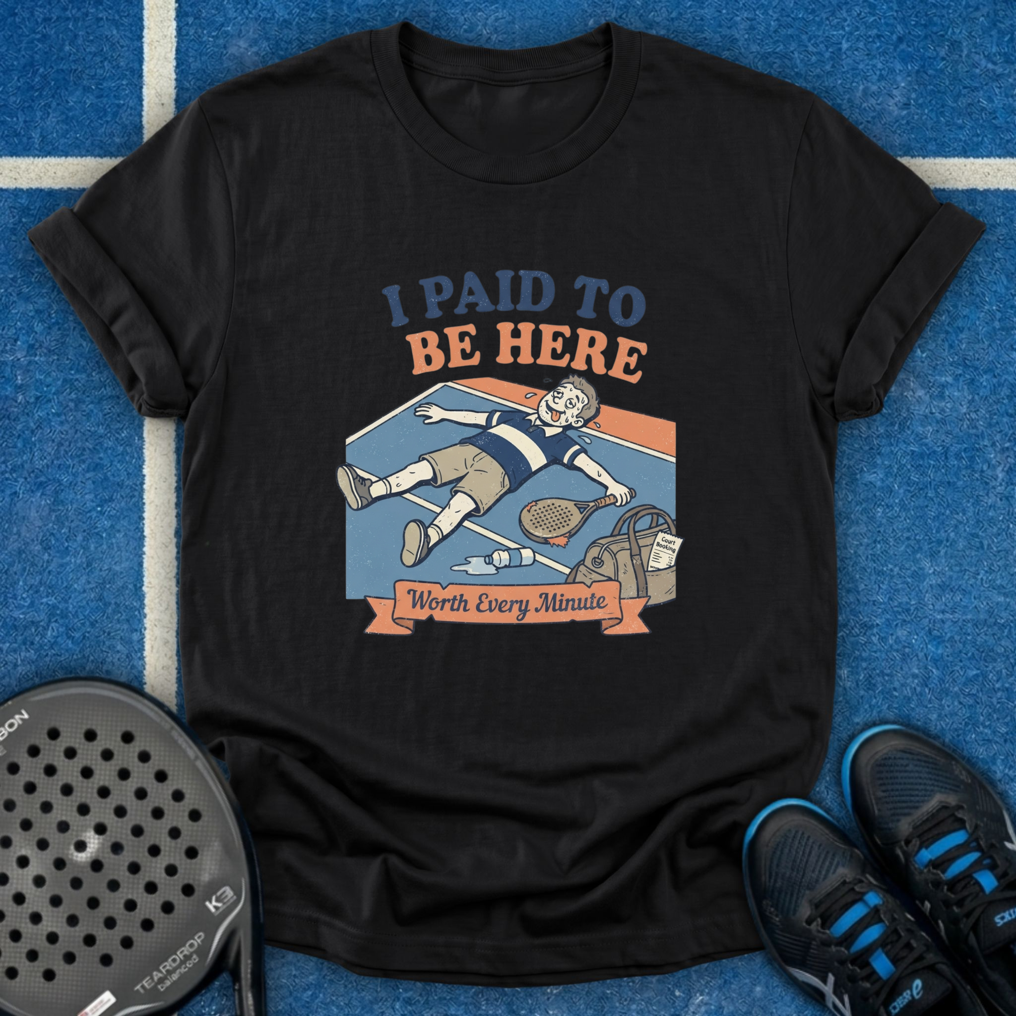 I Paid To Be Here T-Shirt