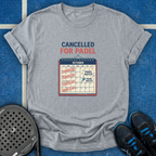 Cancelled For Padel T-Shirt