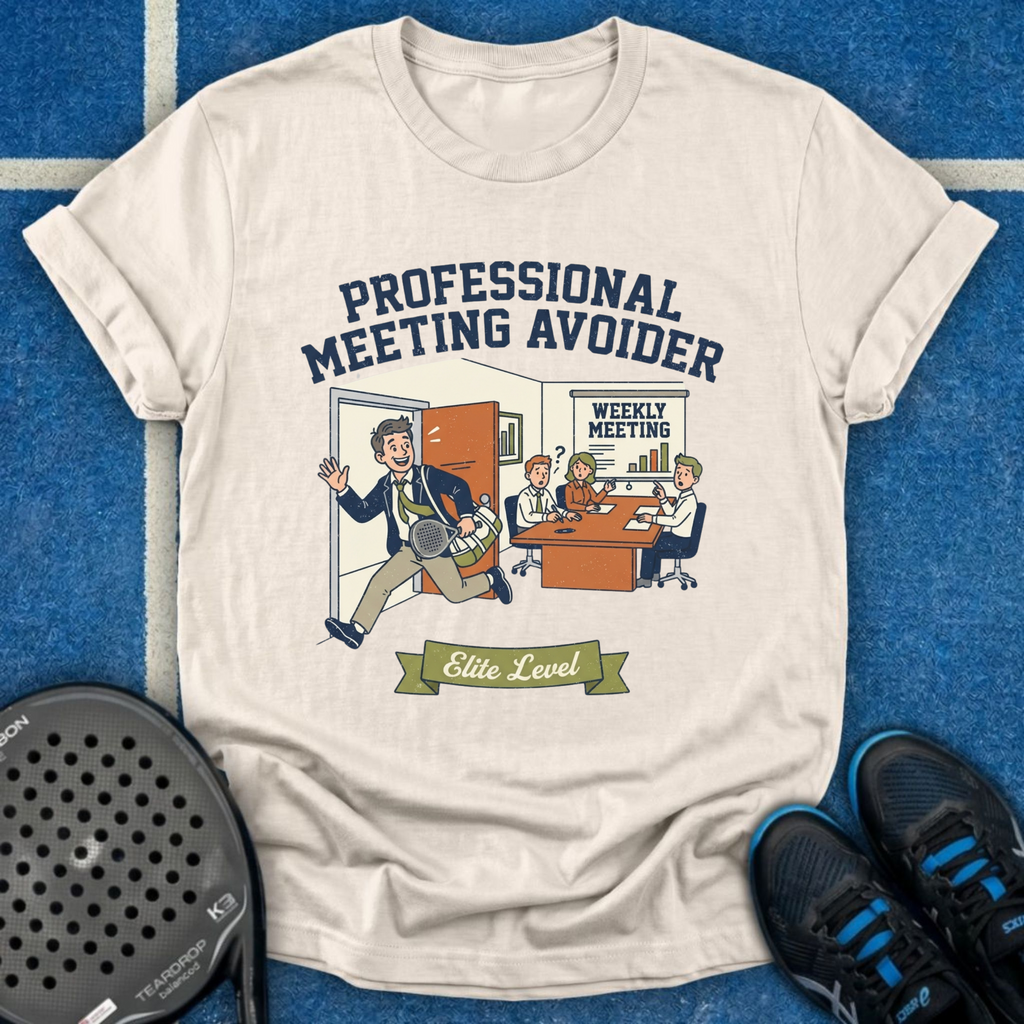 Professional Meeting Avoider T-Shirt