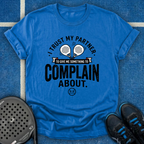 Something To Complain About T-Shirt