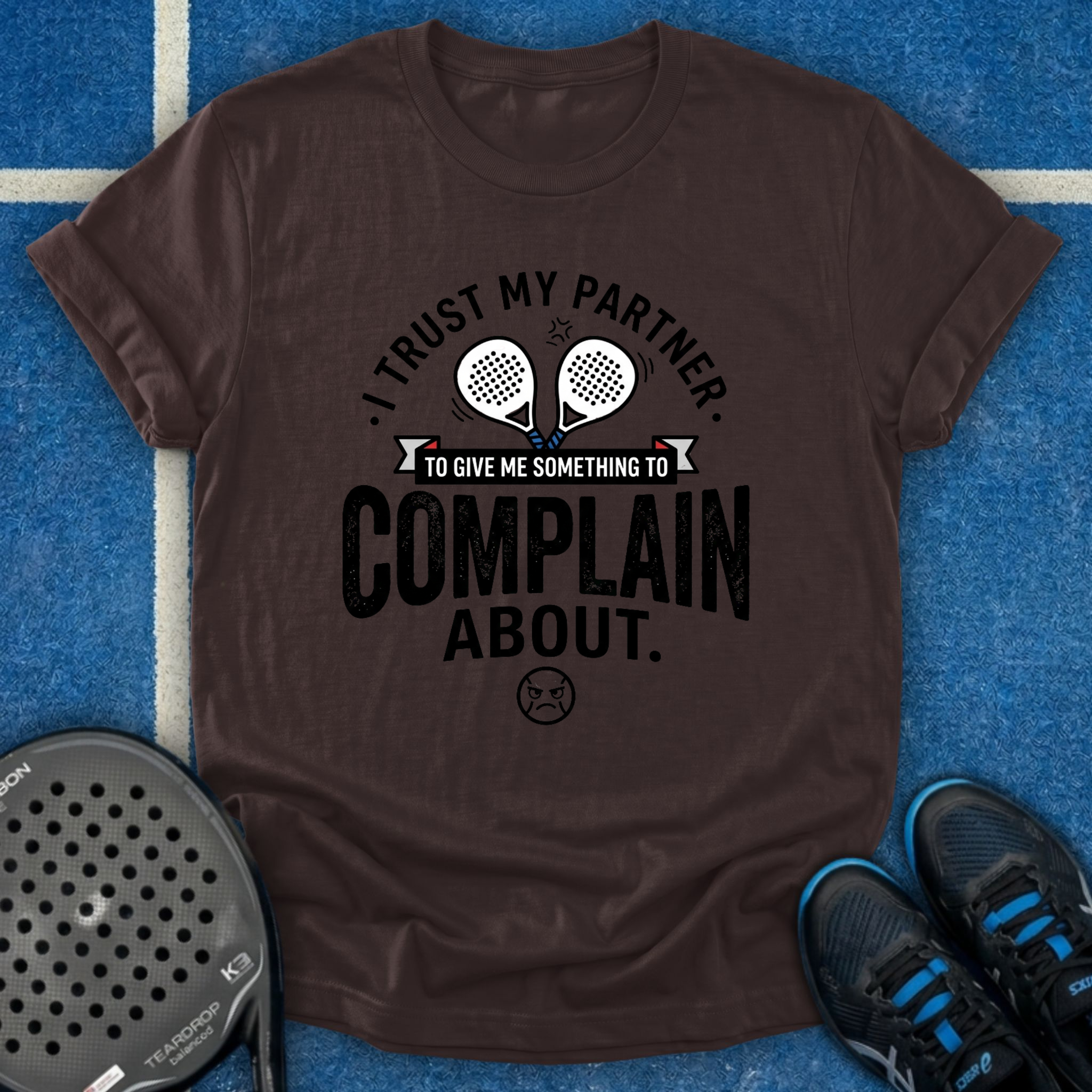 Something To Complain About T-Shirt