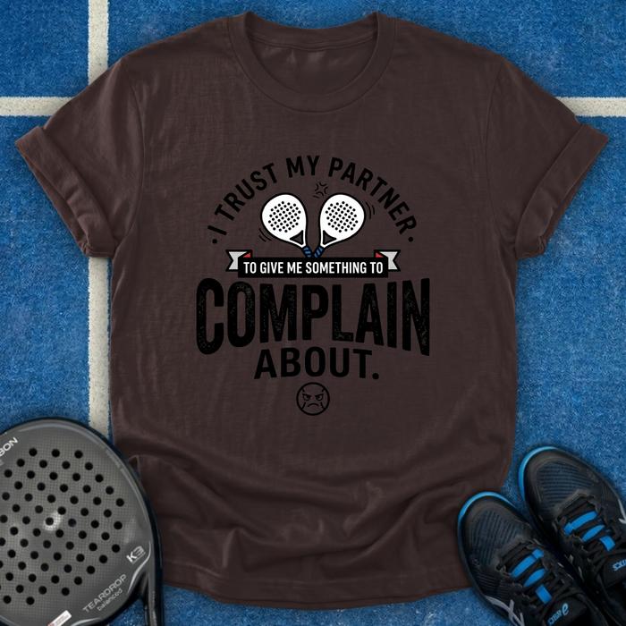 Something To Complain About T-Shirt