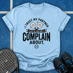 Something To Complain About T-Shirt