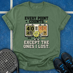 Every Point Counts Except The Ones I Lost T-Shirt