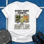 Every Point Counts Except The Ones I Lost T-Shirt