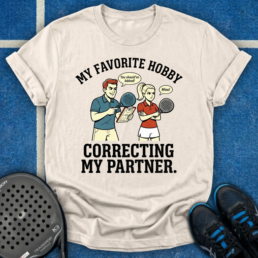 My Favorite Hobby Is Correcting My Partner T-Shirt