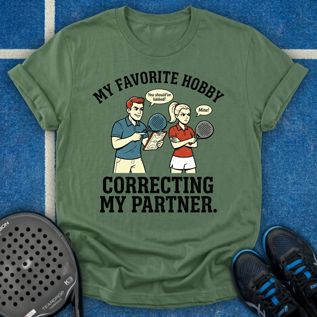 My Favorite Hobby Is Correcting My Partner T-Shirt