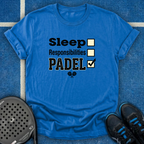 Sleep, Responsability, Padel T-Shirt