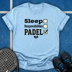 Sleep, Responsability, Padel T-Shirt